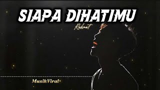Download lagu SIAPA DIHATIMU - RAHMAT | COVER mp3 Download lagu SIAPA DIHATIMU - RAHMAT | COVER mp3