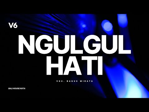 Ngulgul Hati - Funkot Edition ( Bali House Kota )