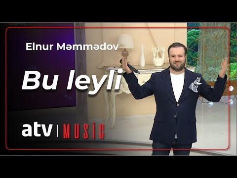 Elnur Məmmədov - Bu leyli