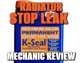 K Seal Coolant Leak Mechanic Review Does It Work