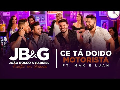Cê Tá Doido Motorista (part. Max E Luan) - João…