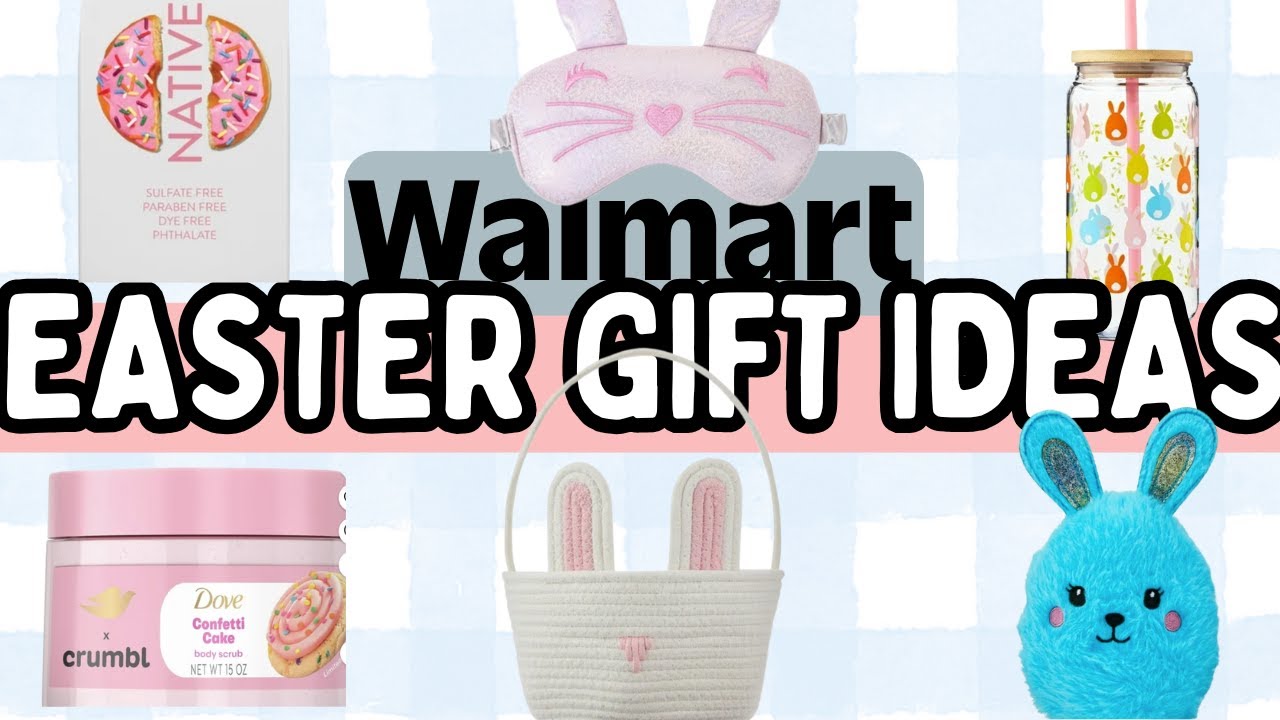 Walmart Easter Gift Basket Ideas| Easter Gifs For All Ages