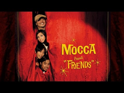 Mocca - Friends [FULL ALBUM STREAM]