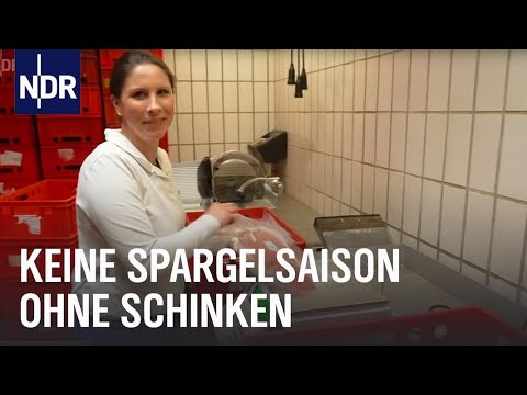 Saisonstart: Schinkenfrauen und Spargelmacher | Die Nordreportage | NDR Doku