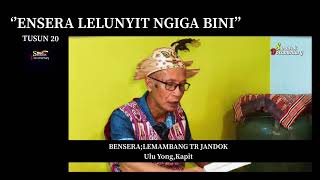 Download lagu Ensera Lelunyit Ngiga Bini Tusun 21 mp3 Download lagu Ensera Lelunyit Ngiga Bini Tusun 21 mp3
