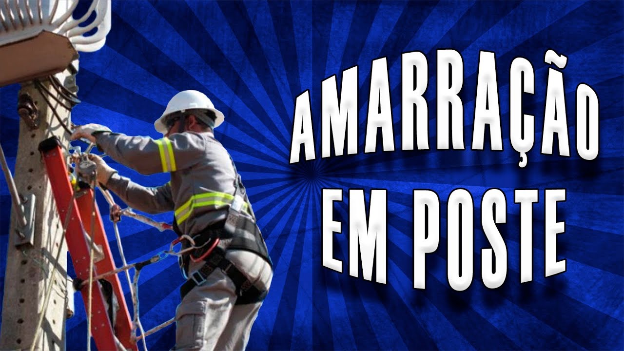 Como Fazer uma Amarração correta de uma escada em poste.