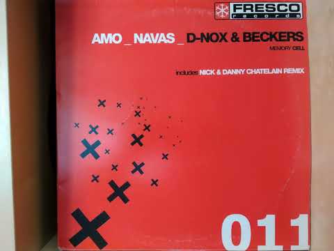 Amo Navas D Nox & Beckers - Memory Cell Nick & Danny Chatelain Remix