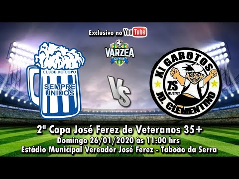 Clube do Copo  x  XI Garotos Jd. Clementino - Copa José Ferez de Veteranos 2020 (35+)