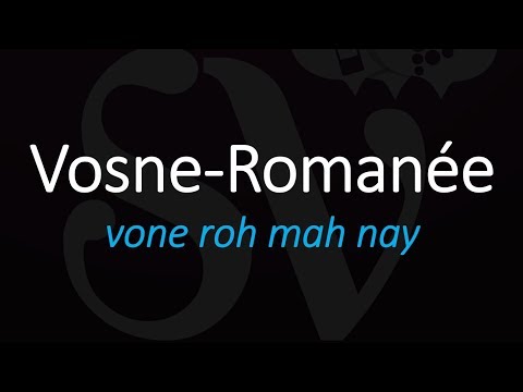 How to Pronounce Vosne-Romanée? Best of Burgundy French Wine Pronunciation