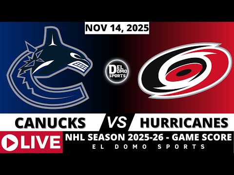 VANCOUVER CANUCKS VS CAROLINA HURRICANES 🏒 NHL Play-by-Play & Scoreboard | 2025 Season
