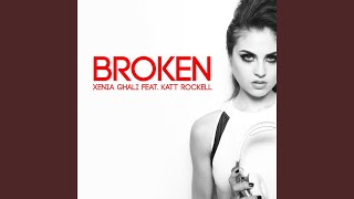 Broken (feat. Katt Rockell)