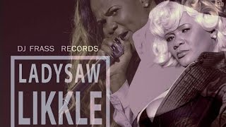 Lady Saw - Likkle Bit - August 2015