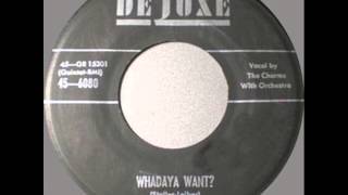 The Charms   Whadaya Want   1955