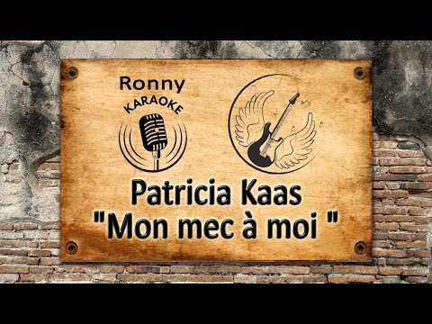 Patricia Kaas - Mon mec à moi {Karaoke}