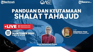 OASE: Panduan dan Keutamaan Salat Tahajud