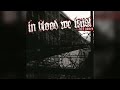 In Blood We Trust Curb Games Re Visited 2007 Full Album