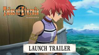 Download lagu Tales of Eternia Remastered - Launch Trailer mp3