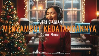 Download lagu Menyambut Kedatangan-Nya (Putri Siagian) - Cover Mona || Lagu Natal Terbaik 2025/2026 mp3 Download lagu Menyambut Kedatangan-Nya (Putri Siagian) - Cover Mona || Lagu Natal Terbaik 2025/2026 mp3