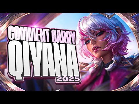 Comment CARRY avec QIYANA en 2025 ! (en 15 minutes)
