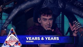 Years &amp; Years - ‘Desire’  (Live at Capital’s Jingle Bell Ball 2018)