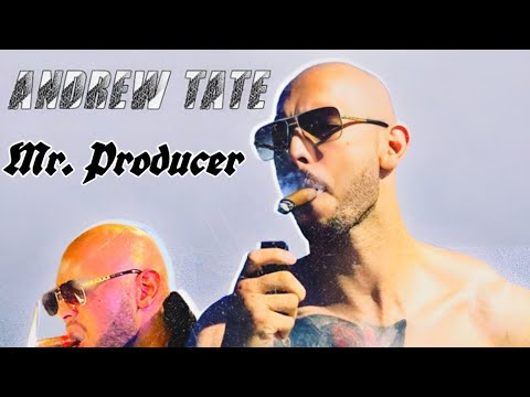 Andrew Tate - Mr. Producer (Audio)