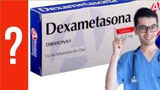 Dexametasona: para que sirve la Dexametasona Antiinflamatorios | y MAS!! 💊 Corticosteroide