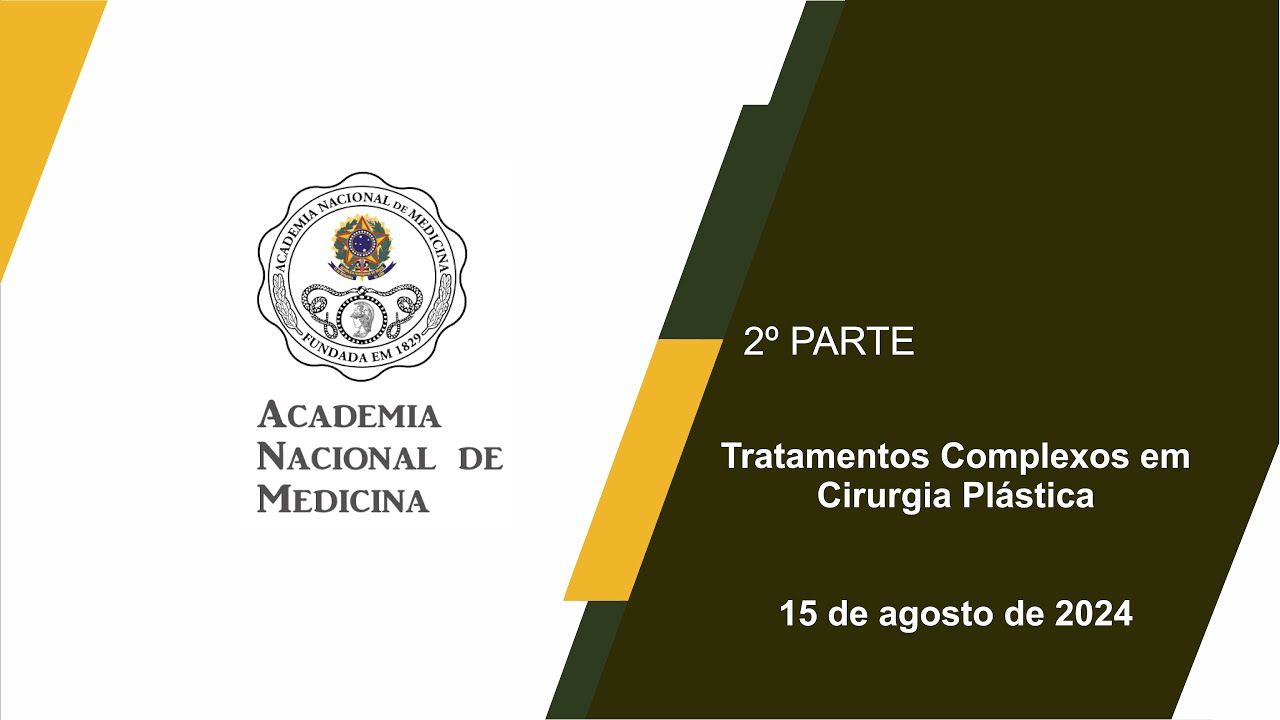 Tratamentos Complexos em Cirurgia Plástica – Rio de janeiro, 15 de Agosto de 2024 – [2ª Parte]
