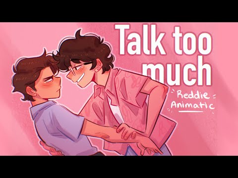 Talk Too Much (reddie animatic)