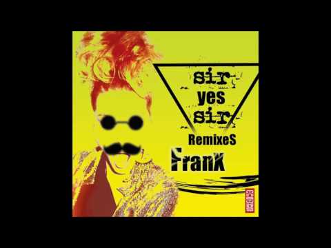 Franx - Sir Yes Sir (Luke Kosmas Remix)