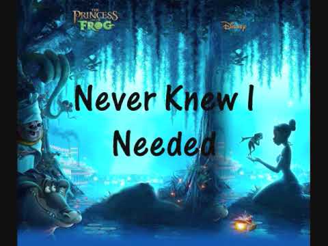 NeYo Princess and The Frog Never Knew I Needed With Lyrics