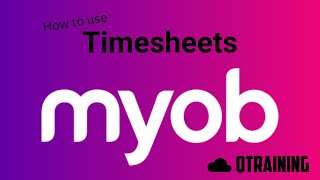 MYOB | How to use Timesheets