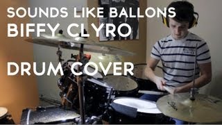 [Drum Cover] Sounds Like Balloons - Biffy Clyro
