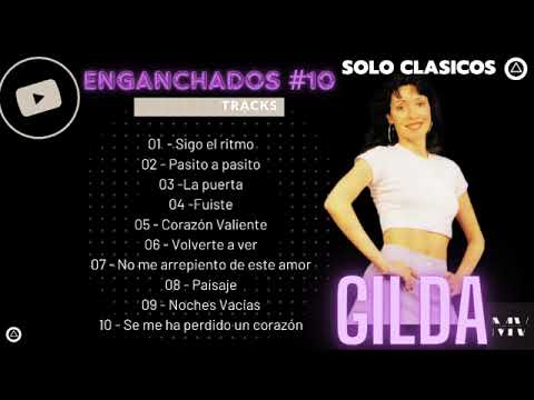 GILDA Las Canciones Más Escuchadas Enganchadas