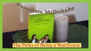 Chocolate Milkshake – The Perks of Being a Wallflower – Bookworm Delectables