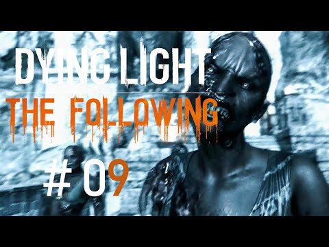 Dying Light: The Following [PC] odc.9 Zgromadzenie