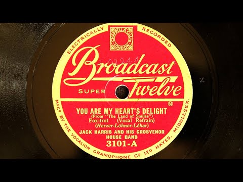 Jack Harris and His Grosvenor House Band - You Are My Heart's Delight (1931)