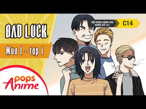 Bad Luck Mùa 1 - Tập 1 - Sinh Nhật Tuổi 17