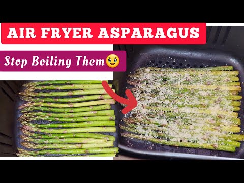TASTY AIR FRYER ASPARAGUS SPEARS RECIPE . AIR FRIED VEGETABLES...STOP BOILING THEM IN WATER