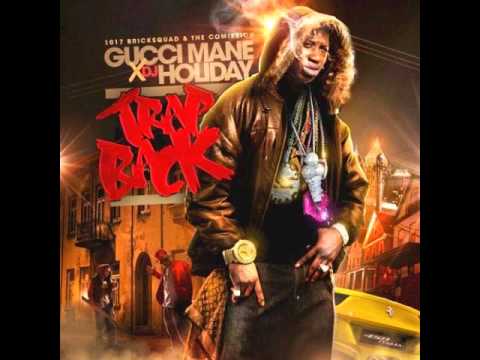 Gucci Mane - Trap Back (Full Mixtape)