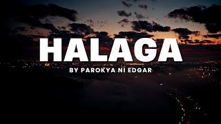 Parokya ni Edgar – HALAGA (Lyric Video)