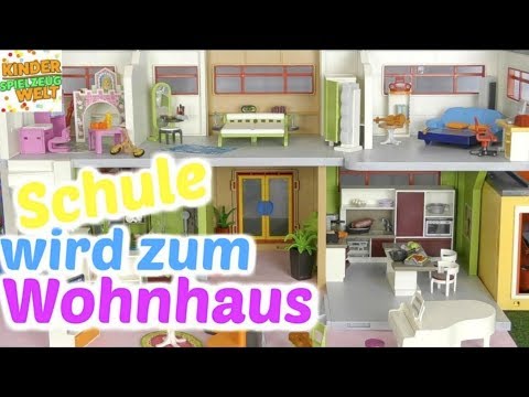 PLAYMOBIL neue SCHULE als WOHNHAUS - Pimp my PLAYMOBIL - Neuheit 2018 - Kinder Spielzeugwelt