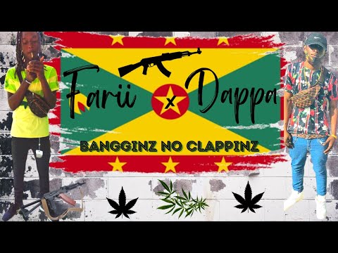 FARII x DAPPA - BANGGINZ NO CLAPPINZ🔥🔥 {Greenz Bad Dancehall 2021}🇬🇩