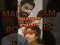 Top 10 Malayalam Romantic Movies You Must Watch Malayalam Malayalamcinema Mohanlal Shorts