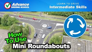 How To Use A Mini-Roundabout  |  Intermediate Driving Skills