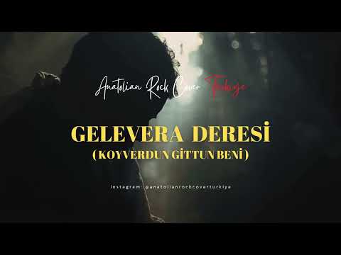 Gelevera Deresi - Anatolian Rock Cover Türkiye