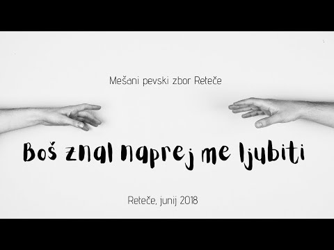 Mešani pevski zbor Reteče - Boš znal naprej me ljubiti (Tjaša Hrovat Steklasa in Uroš Steklasa)