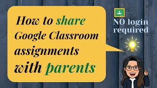 How to Share Google Classroom Assignments with PARENTS | No Login or Sign-up Required 如何與家長分享谷歌教室功課