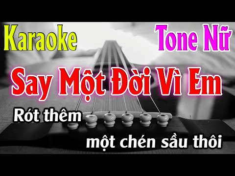 Say Một Đời Vì Em Karaoke Tone Nữ ( Gm ) Beat Phối Mới | Karaoke Lâm Organ
