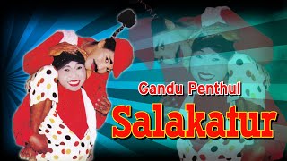 Download lagu Lawak ~ Gandu Penthul ~ Salakatur mp3 Download lagu Lawak ~ Gandu Penthul ~ Salakatur mp3