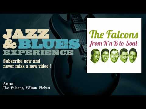 The Falcons, Wilson Pickett - Anna